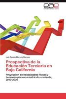 Prospectiva de la Educación Terciaria en Baja California 3846568732 Book Cover