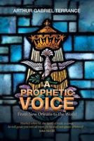 A Prophetic Voice: From New Orleans to the World 179602838X Book Cover