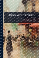 Trois MessÃ(c)niennes... (French Edition) 1024882802 Book Cover