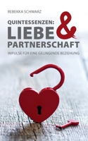Quintessenzen: Liebe & Partnerschaft 3746983282 Book Cover