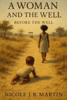 Before the Well (A Woman and the WELL: A life Transformed by Grace) B0F9XMML8Q Book Cover