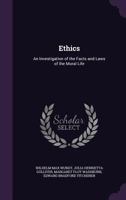 Ethics: The Facts of the Moral Life. 3D Ed. 1908 1019176113 Book Cover