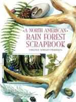 A North American Rain Forest Scrapbook 0802786790 Book Cover