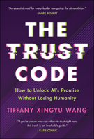 Trust Mirage: How AI Is Rewiring Human Connection 139435603X Book Cover