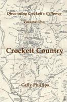 Discovering Crockett's Galloway (Volume 1) Crockett Country 1910601012 Book Cover
