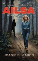 Ailsa: A Faith-Based Suspense Novel: A Faith-Based Suspense Novel B0HBK1GV27 Book Cover