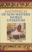 Masterpieces of Non-Western World Literature (Greenwood Introduces Literary Masterpieces) 0313338582 Book Cover