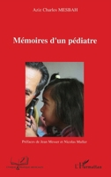Mémoires d'un pédiatre (Ethique Medicale) (French Edition) 2296033385 Book Cover