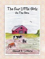 The Four Little Girls: On the Farm 1465309799 Book Cover