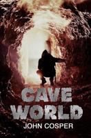 Cave World 1456526731 Book Cover