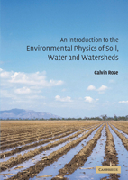 An Introduction to the Environmental Physics of Soil, Water and Watersheds 0521536790 Book Cover