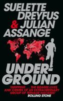 Underground: Tales of Hacking, Madness and Obsession on the Electronic Frontier 0857862596 Book Cover