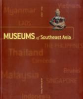 Museums of Southeast Asia 1588860841 Book Cover