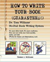 How to Write Your Book: Guaranteed! 1878853937 Book Cover
