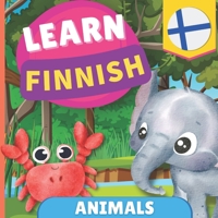 Learn finnish - Animals: Picture book for bilingual kids - English / Finnish - with pronunciations 2384570897 Book Cover