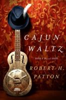 Cajun Waltz: A Novel 1250088992 Book Cover
