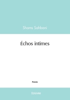 Échos intimes (French Edition) 2414616458 Book Cover