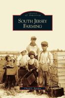 South Jersey Farming (Images of America: New Jersey) 0738544973 Book Cover