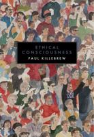 Ethical Consciousness 0984947124 Book Cover