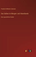 Das Salben im Morgen- und Abendlande: Eine sprachliche Studie (German Edition) 336838385X Book Cover