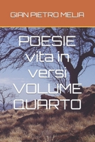 POESIE vita in versi VOLUME QUARTO B0CLSGLNGV Book Cover
