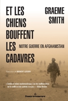 Et les chiens bouffent les cadavres: Notre guerre en Afghanistan (HR.HORS COLLEC.) (French Edition) 2705673504 Book Cover