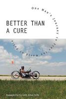 Better Than a Cure: One Man's Journey to Free the World of Polio 1425191037 Book Cover