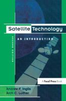 Satellite Technology: An Introduction (Electronic Media Guide Series) 1138171522 Book Cover