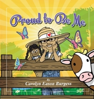 Proud To Be Me 0578502879 Book Cover