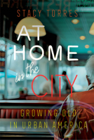 At Home in the City: Growing Old in Urban America 0520288696 Book Cover