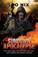 Sundown Apocalypse: Large Print Edition 486751814X Book Cover
