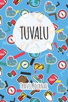 Tuvalu Travel Journal: 6x9 Travel planner I Road trip planner I Dot grid journal I Travel notebook I Travel diary I Pocket journal I Gift for Backpacker 1675396167 Book Cover
