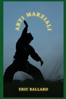 Arti Marziali B09JJ5KCSL Book Cover