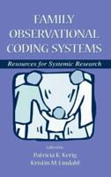 Family Observational Coding Systems: Resources for Systemic Research 113800331X Book Cover