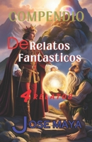 Compendio de Relatos Cortos (Spanish Edition) B0F63PK472 Book Cover
