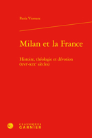 Milan Et La France: Histoire, Theologie Et Devotion, Xvie-xixe Siecles (Etudes D'histoire Et De Philosophie Religieuses, 92) 2406137899 Book Cover