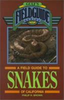A Field Guide to Snakes of California (Gulf's Field Guide) 0877193088 Book Cover