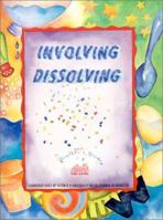 Involving Dissolving 0924886633 Book Cover