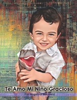 Te Amo Mi Niño Gracioso B0BXN1TLHL Book Cover