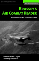 Brassey's Air Combat Reader: Historic Feats and Aviation Legends 1574881825 Book Cover