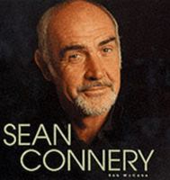 Sean Connery: A Biography 1560252901 Book Cover