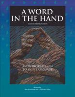 A Word in the Hand: An Introduction to Sign Language, Combined Edition 1930820607 Book Cover