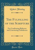 The Fulfilling of the Scripture 1355319692 Book Cover