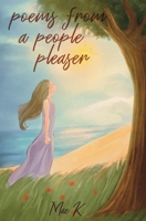 Poems From A People Pleaser 1069389412 Book Cover