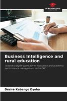 Business Intelligence and rural education 6209376452 Book Cover