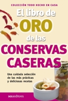 El libro de oro de las conservas caseras: hecho en casa B08CGB5G36 Book Cover