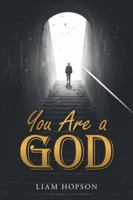 You Are a God 1728381231 Book Cover