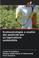 Ecotossicologia e analisi dei pesticidi per un'agricoltura sostenibile (Italian Edition) 6630267079 Book Cover
