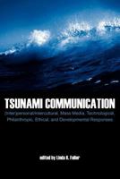 Tsunami Communication: (Inter)Personal 1572738189 Book Cover