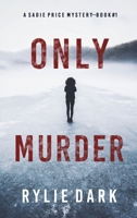 Only Murder 1094392782 Book Cover